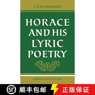 Horace and His Poetry 4周达 Lyric 9780521095532