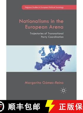 【3-4周达】Nationalisms in the European Arena : Trajectories of Transnational Party Coordination [9783319881379]