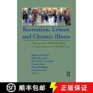 Leisure Illness Recreation 9781138984769 Intervention and 4周达 Rehabilitation Therapeutic Chronic Hea...