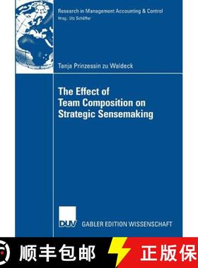 【3-4周达】The Effect of Team Composition on Strategic Sensemaking [9783835005563]