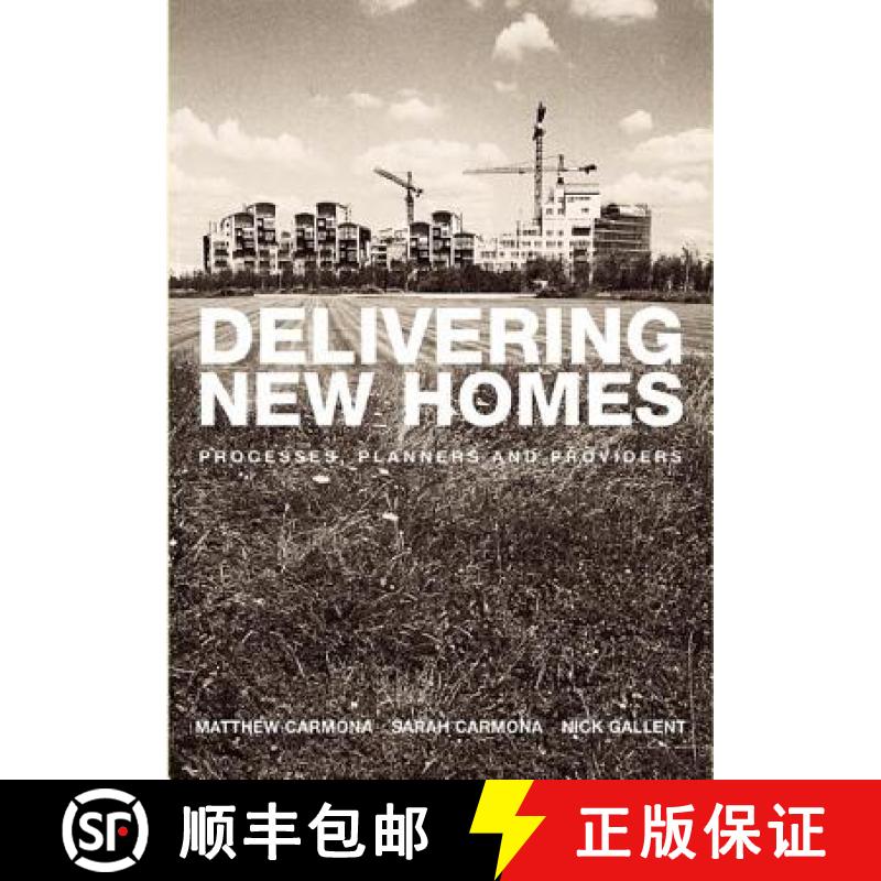 【3-4周达】Delivering New Homes: Planning, Processes and Providers [9780415279246]