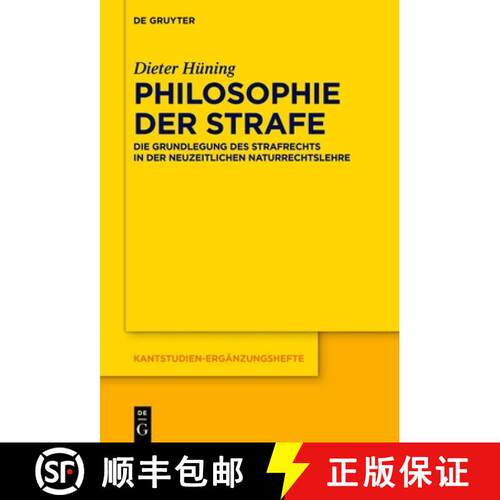 【3-4周达】精装 Philosophie der Strafe – Die Grundlegung des Strafrechts in der neuzeitlichen Naturr... [9783111334561]
