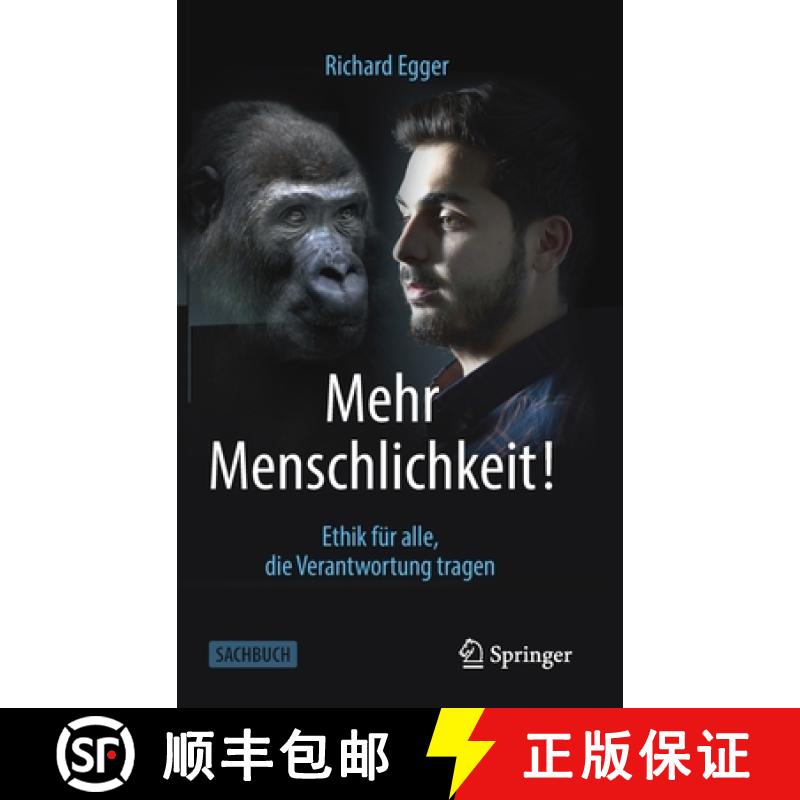 【3-4周达】Mehr Menschlichkeit! : Ethik für alle, die Verantwortung tragen [9783658351182]