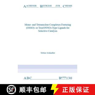 Complexes Ligands Featuring Tetranuclear Mono for Type OSSO Selective... Tris and ONNO 3周达 9783958863095
