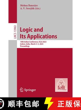 【3-4周达】Logic and Its Applications : 10th Indian Conference, ICLA 2023, Indore, India, March 3-5, ... [9783031266881]