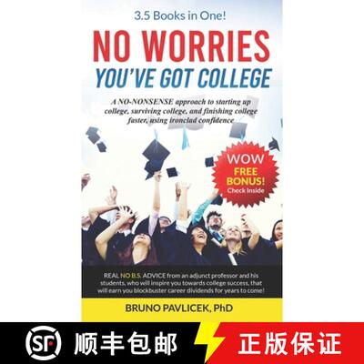 【3-4周达】No Worries You've Got College: A NO-NONSENSE approach to starting up college, surviving co... [9798989648603]