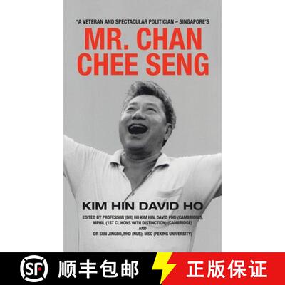【3-4周达】精装 A Veteran and Spectacular Politician - Singapore's Mr. Chan Chee Seng [9781543766561]