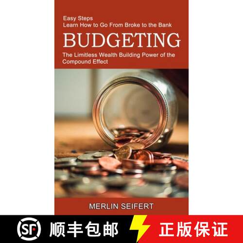 【3-4周达】Budgeting: The Limitless Wealth Building Power of the Compound Effect (Easy Steps Learn Ho... [9781774850664]