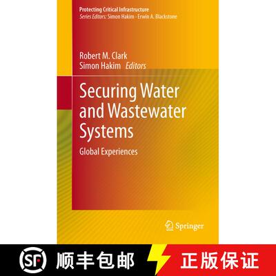 【3-4周达】精装 Securing Water and Wastewater Systems : Global Experiences [9783319010915]