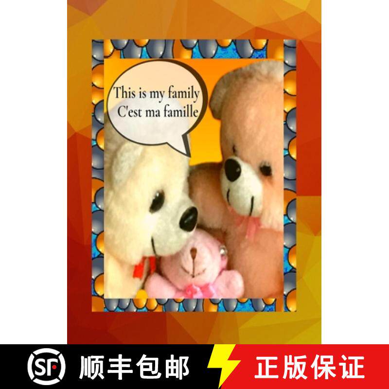 【3-4周达】This is my family C'est ma famille: A bilingual English French children's colourful family... [9789354071010]