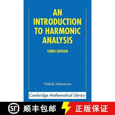 【3-4周达】调和分析导论 An Introduction to Harmonic Analysis [9780521543590]