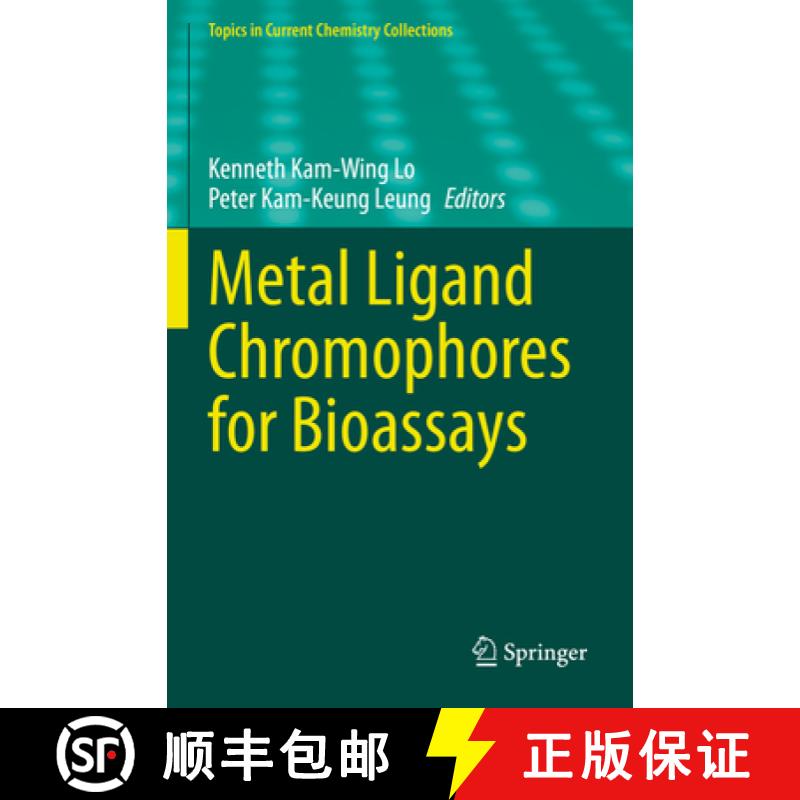 【3-4周达】Metal Ligand Chromophores for Bioassays [9783031198656]