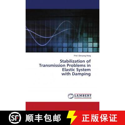 预订 Stabilization of Transmission Problems in Elastic System with Damping [9786203028188]