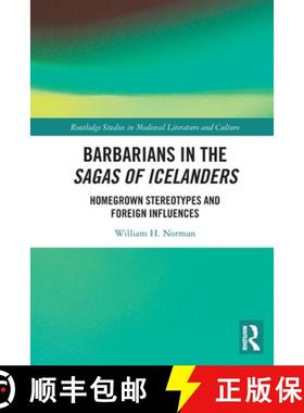 【3-4周达】Barbarians in the Sagas of Icelanders: Homegrown Stereotypes and Foreign Influences [9781032045108]