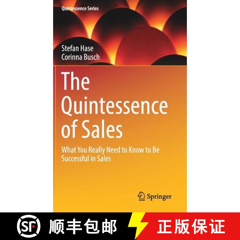 【3-4周达】The Quintessence of Sales : What You Really Need to Know to Be Successful in Sales [9783319611723]