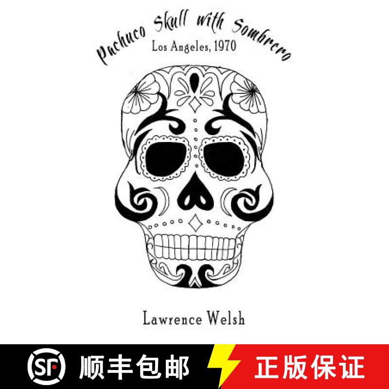 【3-4周达】Pachuco Skull with Sombrero: Los Angeles, 1970 [9780998892566]