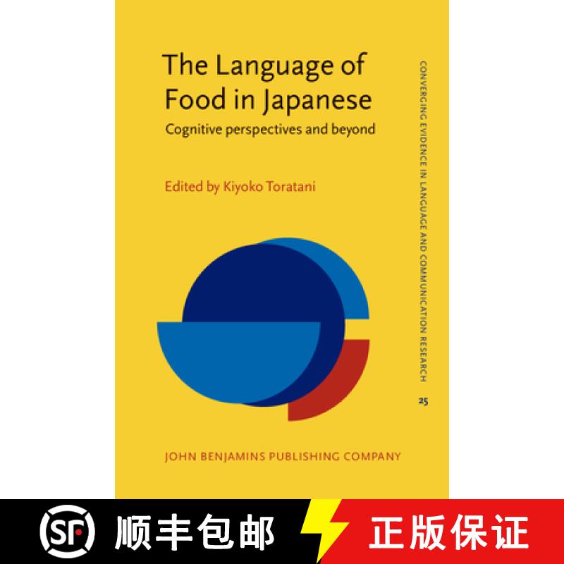 【2-3周达】Language of Food in Japanese: Cognitive perspectives and beyond [9789027210821]