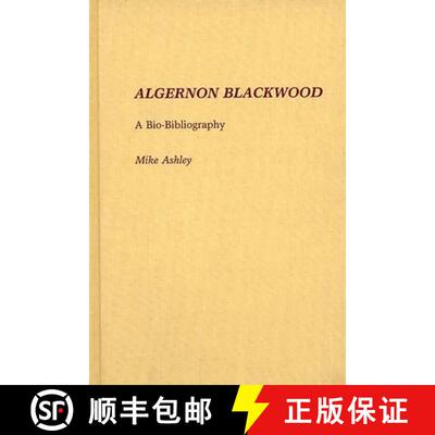【3-4周达】Algernon Blackwood: A Bio-Bibliography [9780313251580]