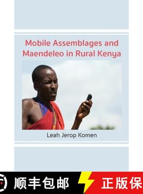 【3-4周达】Mobile Assemblages and Maendeleo in Rural Kenya [9789956552849]