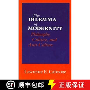 【3-4周达】The Dilemma of Modernity : Philosophy, Culture, and Anti-Culture [9780887065507]