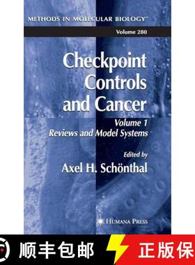 【3-4周达】Checkpoint Controls and Cancer: Volume 1: Reviews and Model Systems - Checkpoint Controls ... [9781588292148]