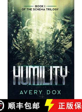 【3-4周达】Humility: Book #1 of The Schema Trilogy [9781733227605]
