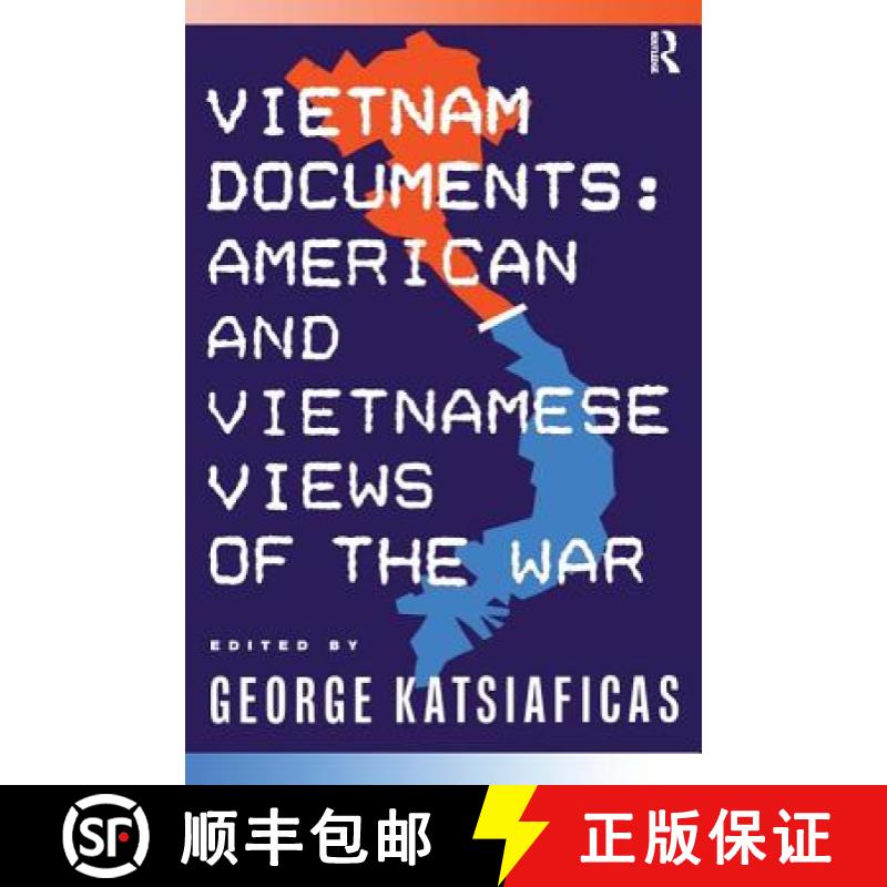 【3-4周达】Vietnam Documents: American and Vietnamese Views of the War: American and Vietnamese Views [9780873328975]