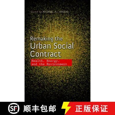 【3-4周达】Remaking the Urban Social Contract – Health, Energy, and the Environment [9780252082207]