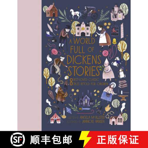 【3-4周达】精装 A World Full of Dickens Stories: 8 Best-Loved Classic Tales Retold for Children [9780711247727]