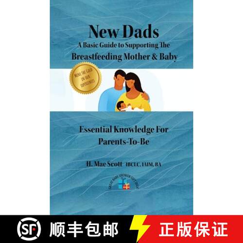 【3-4周达】New Dads: A Basic Guide to Supporting The Breastfeeding Mother & Baby [9798330231287]
