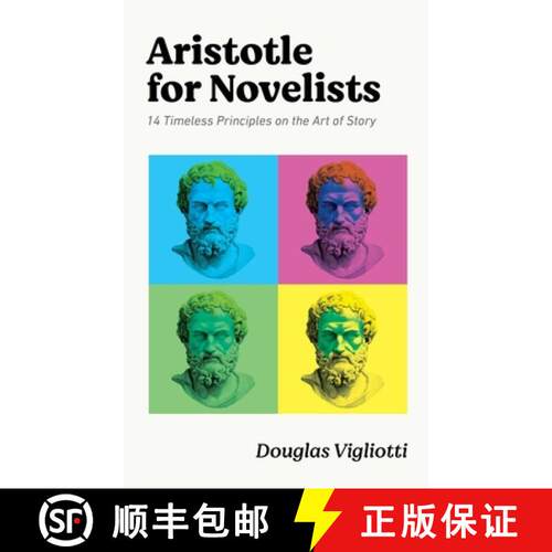 【3-4周达】Aristotle for Novelists: 14 Timeless Principles on the Art of Story [9781737548232]
