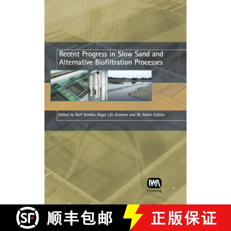 预订 Recent Progress in Slow Sand and Alternative Biofiltration Processes [9781843391203]