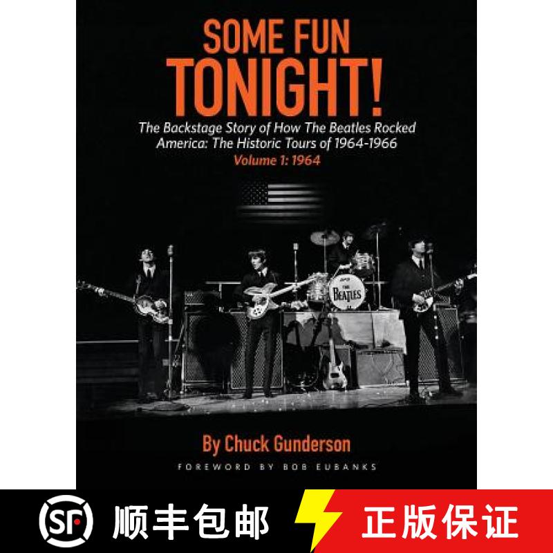 【3-4周达】Some Fun Tonight!: The Backstage Story of How the Beatles Rocked America: The Historic Tou... [9781495065675]