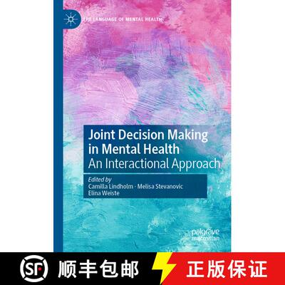 【3-4周达】Joint Decision Making in Mental Health : An Interactional Approach (1st ed. 2020) [9783030435332]