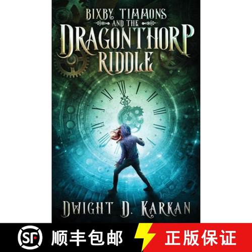 预订 Bixby Timmons and the Dragonthorp Riddle [9781946501271]