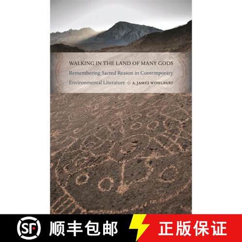 【3-4周达】精装 Walking in the Land of Many Gods – Remembering Sacred Reason in Contemporary Environ... [9780820345239]
