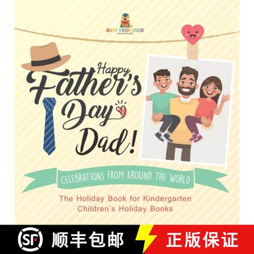 【3-4周达】Happy Father's Day, Dad! Celebrations from around the World - The Holiday Book for Kinderg... [9798869435927]