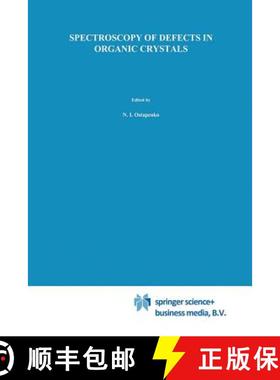 【3-4周达】Spectroscopy of Defects in Organic Crystals [9789401047326]