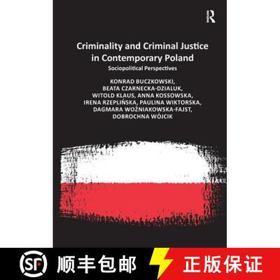 【3-4周达】精装 Criminality and Criminal Justice in Contemporary Poland : Sociopolitical Perspectives [9781472451842]