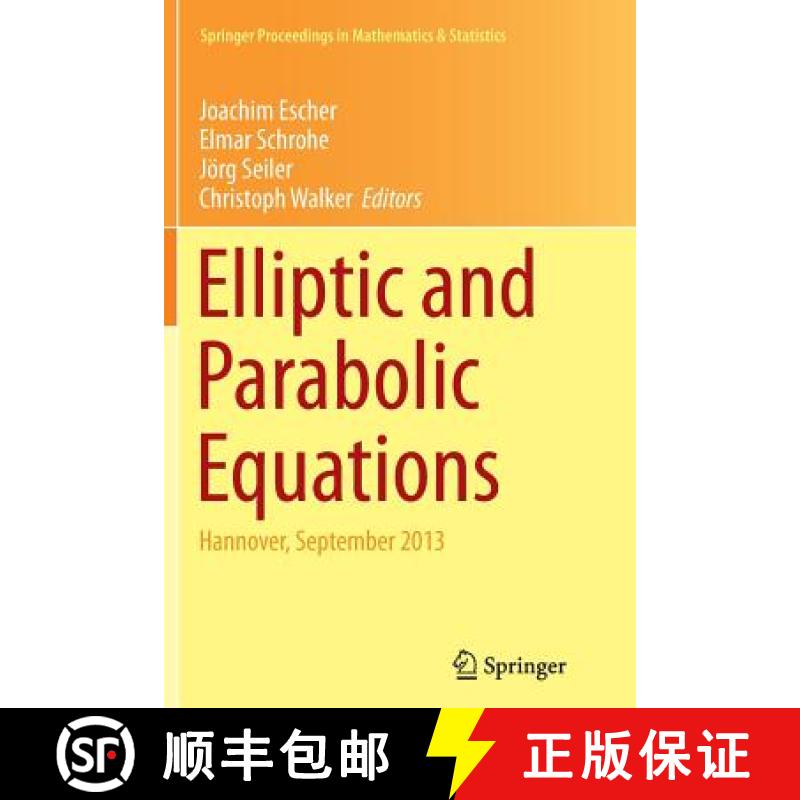 【3-4周达】Elliptic and Parabolic Equations : Hannover, September 2013 [9783319381503]