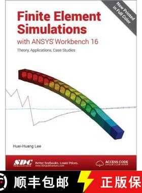 【3-4周达】Finite Element Simulations with ANSYS Workbench 16 (Including unique access code) [9781585039838]