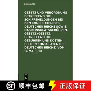 Reichs und die betreffend 预订 bei Deutschen so... des Verordnung Konsulaten den 9783111282626 Schiffsmeldungen Gesetz