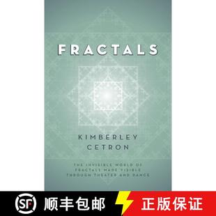 The Fractals and 9781950495139 Theater Invisible 4周达 Visible Made World Dance Through