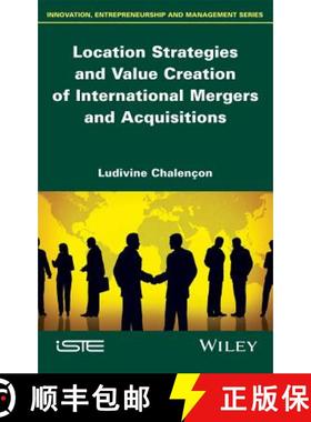 【3-4周达】Location Strategies And Value Creation Of International Mergers And Acquisitions [Wiley教... [9781786300492]