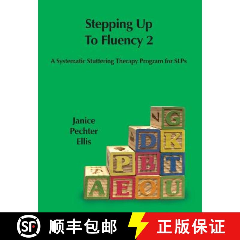 预订 Stepping up to Fluency 2: A Systematic Stuttering Therapy Program for SLPs [9780997714715]