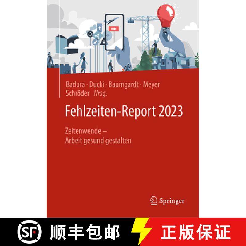 【3-4周达】Fehlzeiten-Report 2023: Zeitenwende Gesund Und Nachhaltig Gestalten [9783662675137]