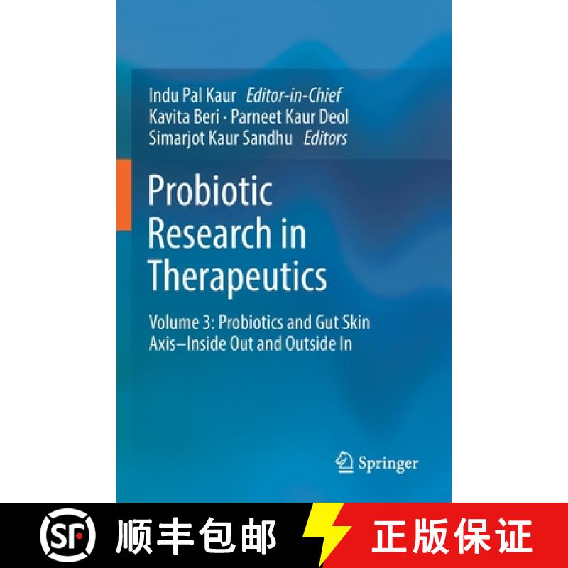 【3-4周达】Probiotic Research in Therapeutics : Volume 3: Probiotics and Gut Skin Axis-Inside Out and... [9789811656309]