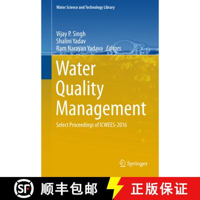 【3-4周达】Water Quality Management : Select Proceedings of ICWEES-2016 (1st ed. 2018) (1st ed. 2018)... [9789811057946]