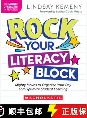 预订 Rock Your Literacy Block: Mighty Moves to Organize Your Day and Optimize Student Learning [9781546188001]