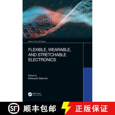【3-4周达】精装 Flexible, Wearable, and Stretchable Electronics [9780367208905]